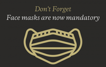 Please Remember, Facemasks are Now Mandatory