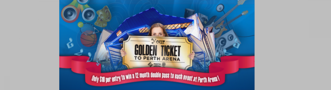 Win the Golden Ticket to Perth Arena
